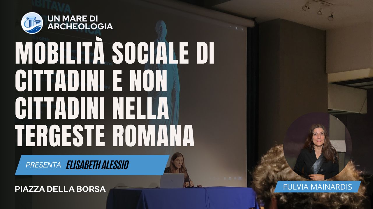 Mobilità sociale di cittadini e non cittadini nella tergeste Romana