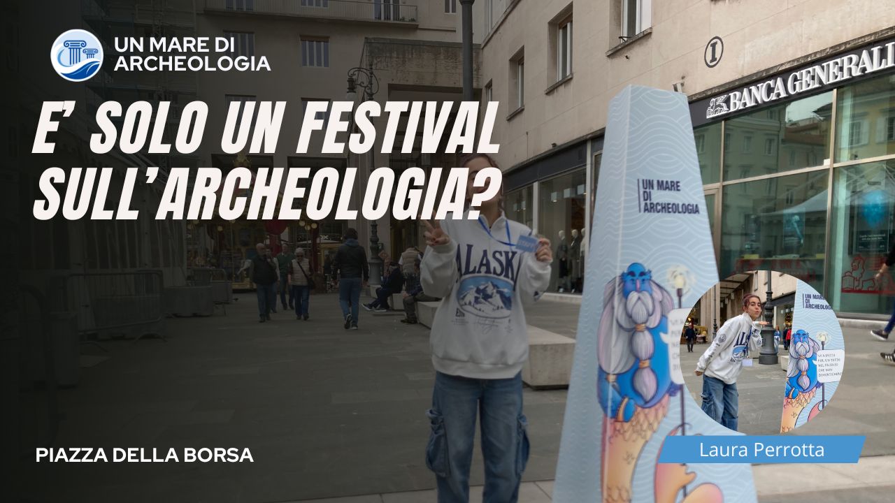 e’ solo un festival sull’archeologia?